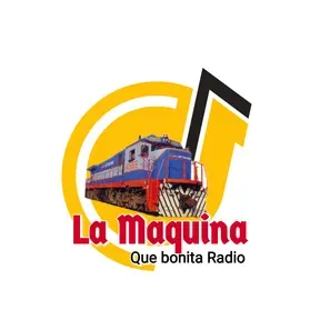 LA MÁQUINA Que bonita radio