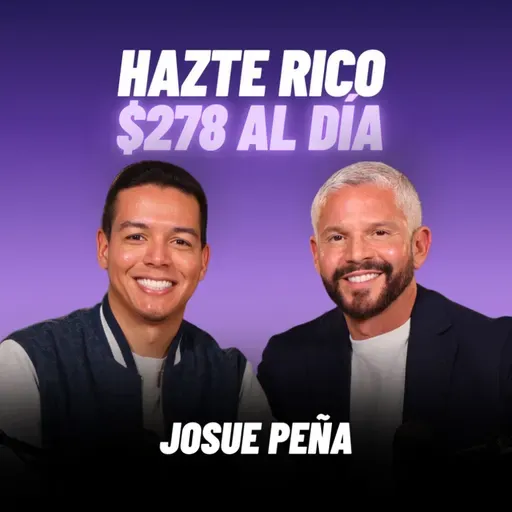 LA REGLA DE LOS $278 AL DÍA para ser LIBRE FINANCIERAMENTE 🔥 Josue Peña EXPERTO EN VENTAS DIGITALES
