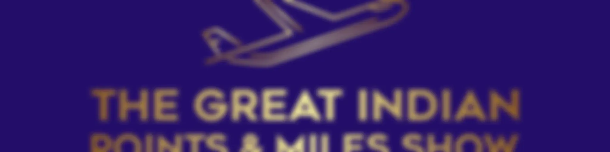 The Great Indian Points and Miles Show