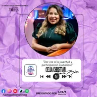 Celia Christian Juárez Báez “Dar voz a la juventud y participación ciudadana” | EP05 T13