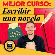 El MEJOR CURSO para ESCRIBIR tu NOVELA (aunque empieces de cero)