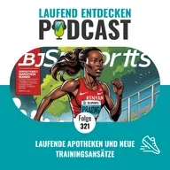 LEP#321 - Laufende Apotheken und neue Trainingsansätze