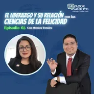 #65 | El liderazgo y su relación con las ciencias de la felicidad