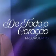 #423 | De Todo o Coração | Pr. João Brito | 07/12/25