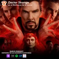 #54 Doctor Strange en el Multiverso de la Locura