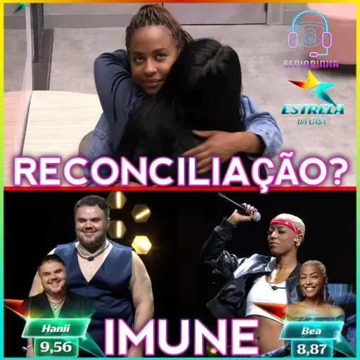 Hanii está imune! + Biahh Cavalcante e Talíz tiveram uma reconciliação? | Estrela Da Casa 2