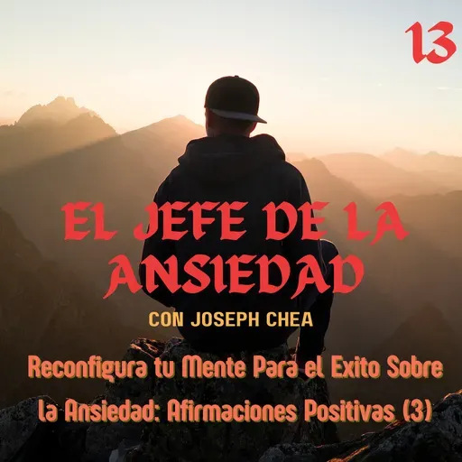 Reconfigura tu Mente Para el Exito Sobre la Ansiedad: Afirmaciones Positivas (3)