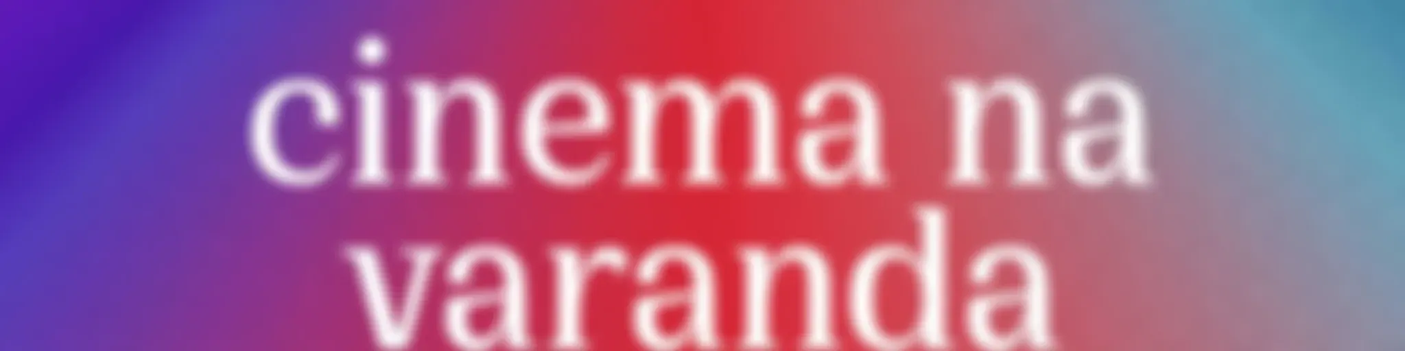 Cinema na Varanda