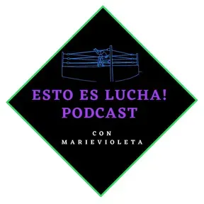 Esto Es Lucha Podcast