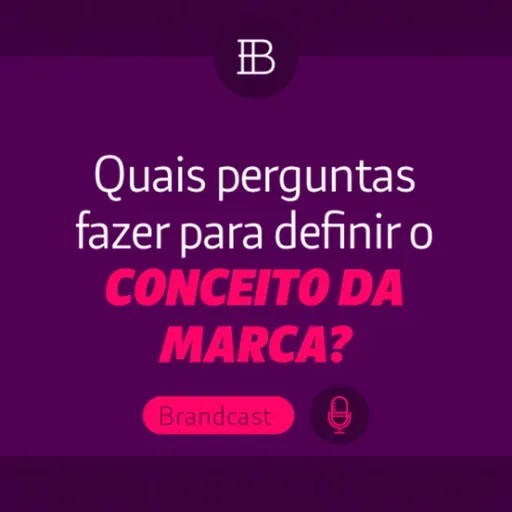 Quais perguntas fazer para definir o conceito de marca?