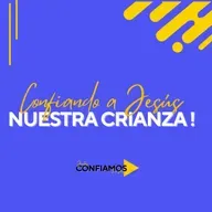 Confiando a Jesús Nuestra Crianza – Juntos Confiando En Jesús (PT5)