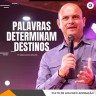 PALAVRAS DETERMINAM DESTINOS