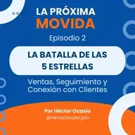 E02: La Batalla de Las 5 Estrellas | S: Imán de Clientes