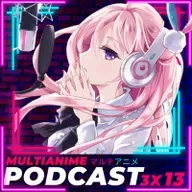 MULTIANIME PODCAST ANIME ESPAÑOL 3X13 | "POLÉMICA: PROHÍBEN EL DOBLAJE REMOTO EN MÉXICO" | BAYONETTA | #ONEPIECE FILM RED PREVENTA | PLAYLIST | EL REY CIERVO EN CINEPOLIS | HOUSE OF DRAGON | MYTHIC
