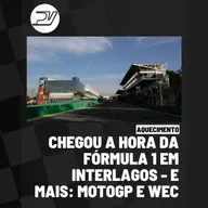 AQUECIMENTO: CHEGOU A HORA DA FÓRMULA 1 EM INTERLAGOS | E MAIS: MOTOGP E WEC