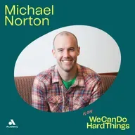 The Rituals that Make a Magical Life with Michael Norton