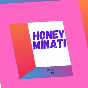 honey minati