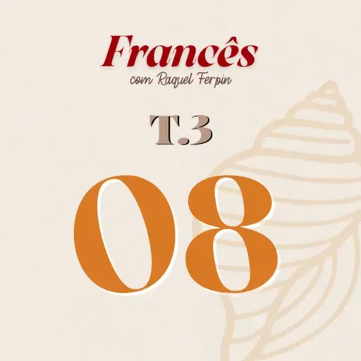 T3/Ep.08 - Le Voyage de Paula à Paris #08