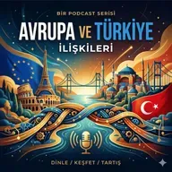 Avrupa ve Türkiye İlişkileri