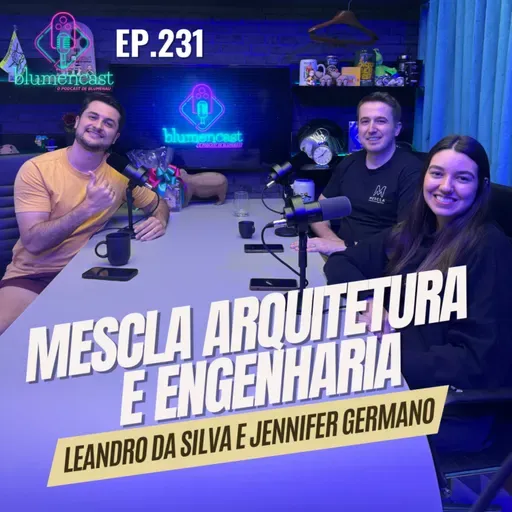 #231 - MESCLA ARQUITETURA E ENGENHARIA [REFORMA APÊ BLUMENCAST]