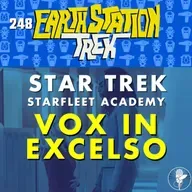 Starfleet Academy “Vox in Excelso” – Earth Station Trek – Episode 248
