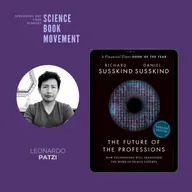 SBM 068 | The Future of the Professions: How technology will transform the work of human experts - Richard & Daniel Susskind | Leonardo Patzi