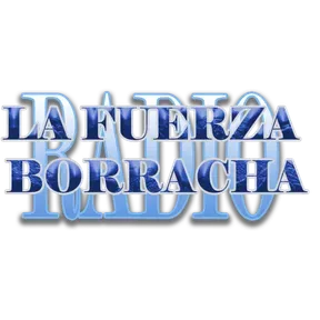 LA FUERZA BORRACHA  RADIO