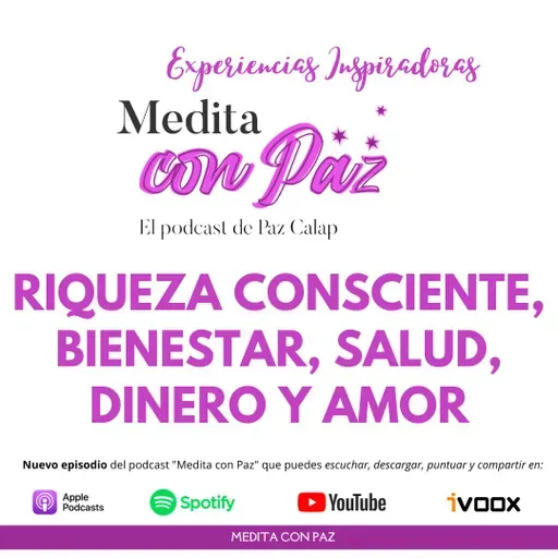 Riqueza consciente, bienestar, salud, dinero y amor - Experiencias Inspiradoras Cristobal Amo