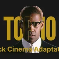 Keeping It Reel: Top Ten Black Cinema Adaptations