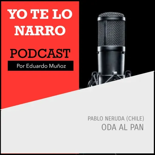 Oda al pan - Plablo Neruda (Chile)