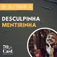 [EP. 10 / TEMP. 4] - Desculpinha