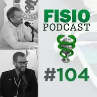 #104 Digitalización de la Salud y Nuevas Tecnologías en Fisioterapia