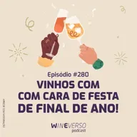 Vinhos com cara de festa de final de ano!