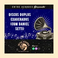 Discos Duplos Excessivos (Com Daniel Setti)
