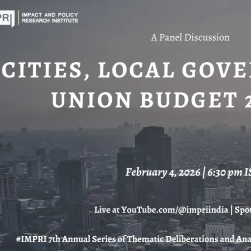 Cities, Local Governance and Union Budget 2026-27 PanelDiscussion IMPRI #webpolicytalk hq