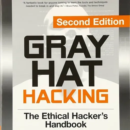 Gray Hat Hacking, Second Edition: The Ethical Hacker's Handbook