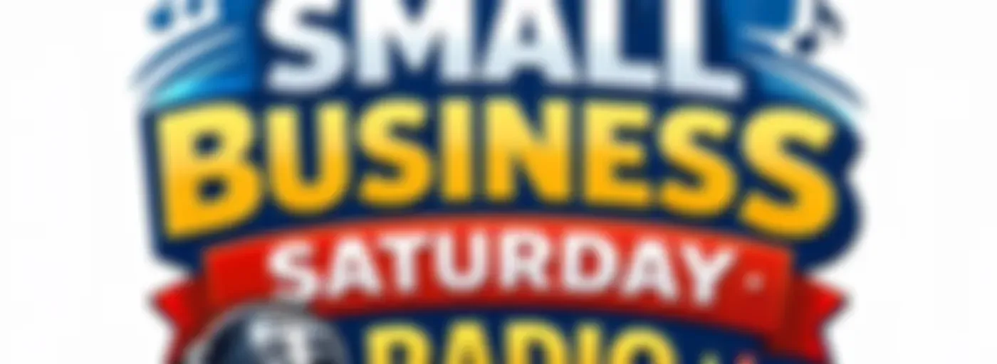 Small Business Saturday Radio
