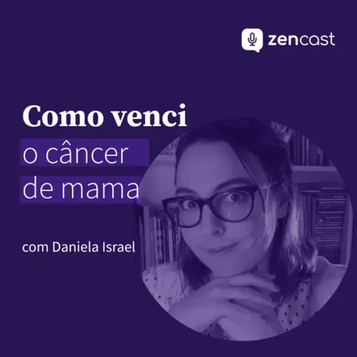 Como venci o câncer de mama, com Daniela Israel