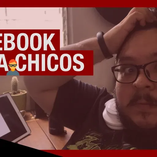 54: Facebook roba chicos, spotify ama a los pobres, hacker de 11 años cambia las elecciones y videojuego buena onda