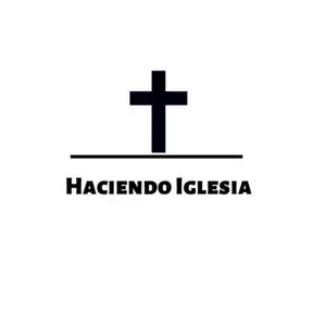 Haciendo Iglesia