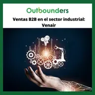 Ventas B2B en el sector industrial: Venair