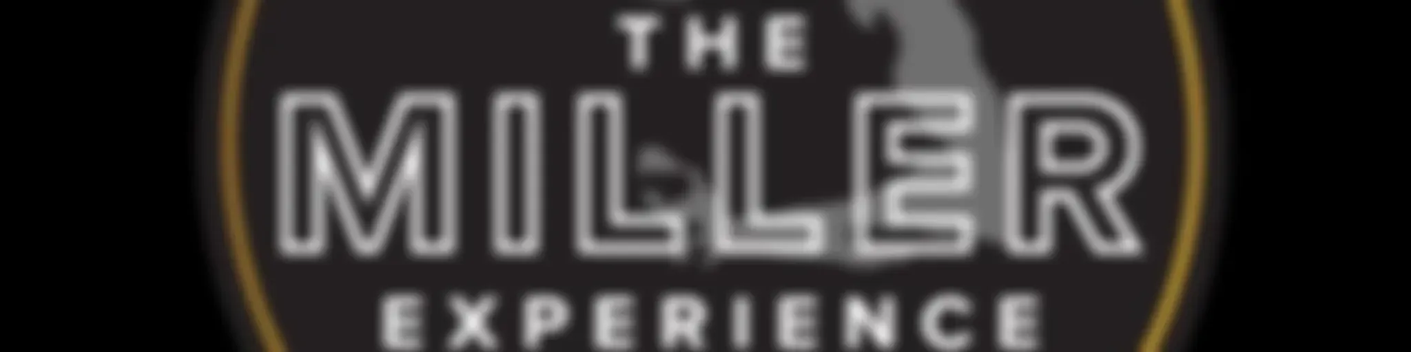 The Miller Experience