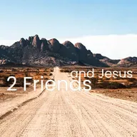 Two Friends and Jesus