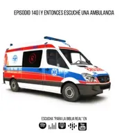 140. Y entonces escuché una ambulancia