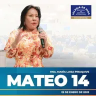 Mateo 14 – Hermana María Luisa Piraquive – 26 de enero de 2025, IDMJI