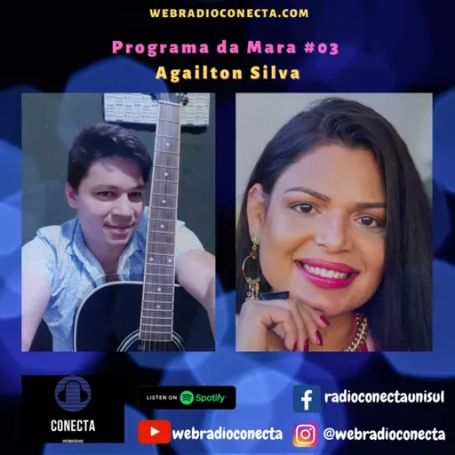 Programa da Mara T2 Ep#01 - Agailton Silva