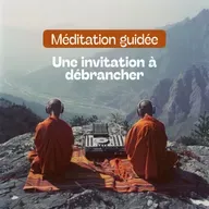 [Méditation guidée] Une invitation à débrancher 📱🍃