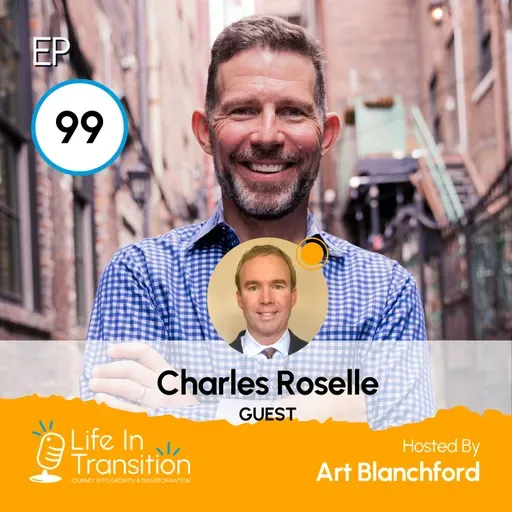 From Secret Service to Solo Entrepreneur: Charles Roselle's Leap of Faith