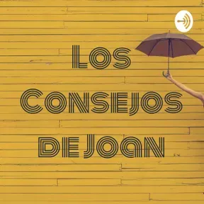 Los Consejos de Joan