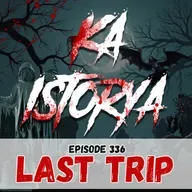 Episode 336 : Last Trip